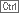 ctrl